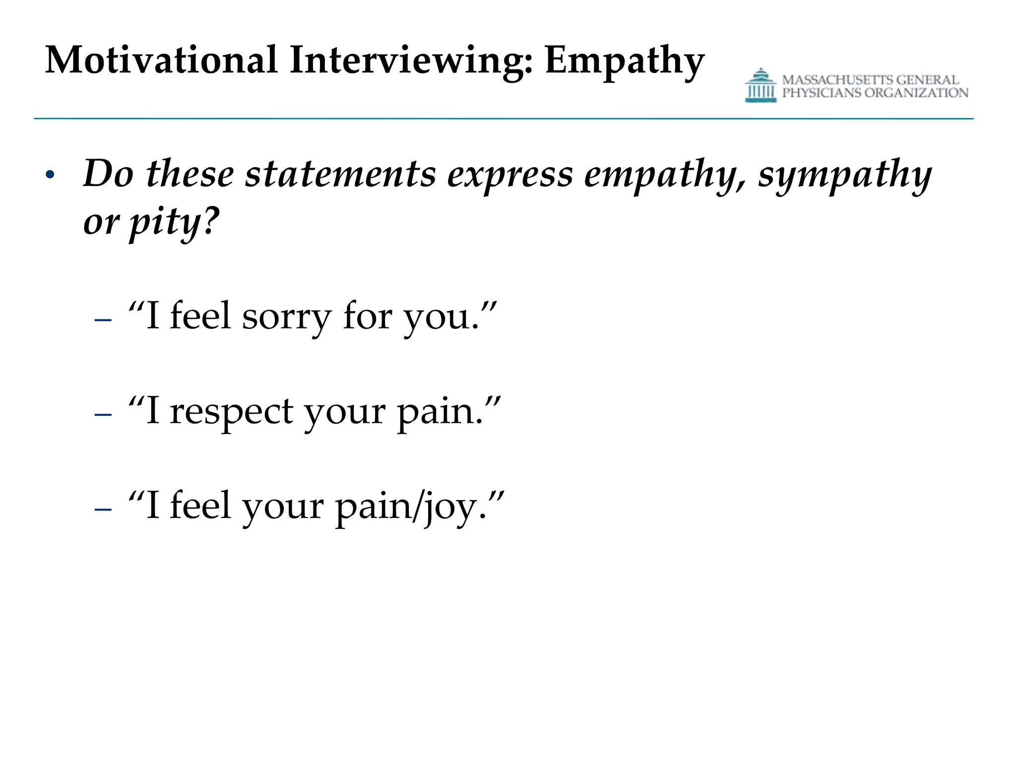 Motivational InterviewingIdentifies, explores, resolves ambivalence