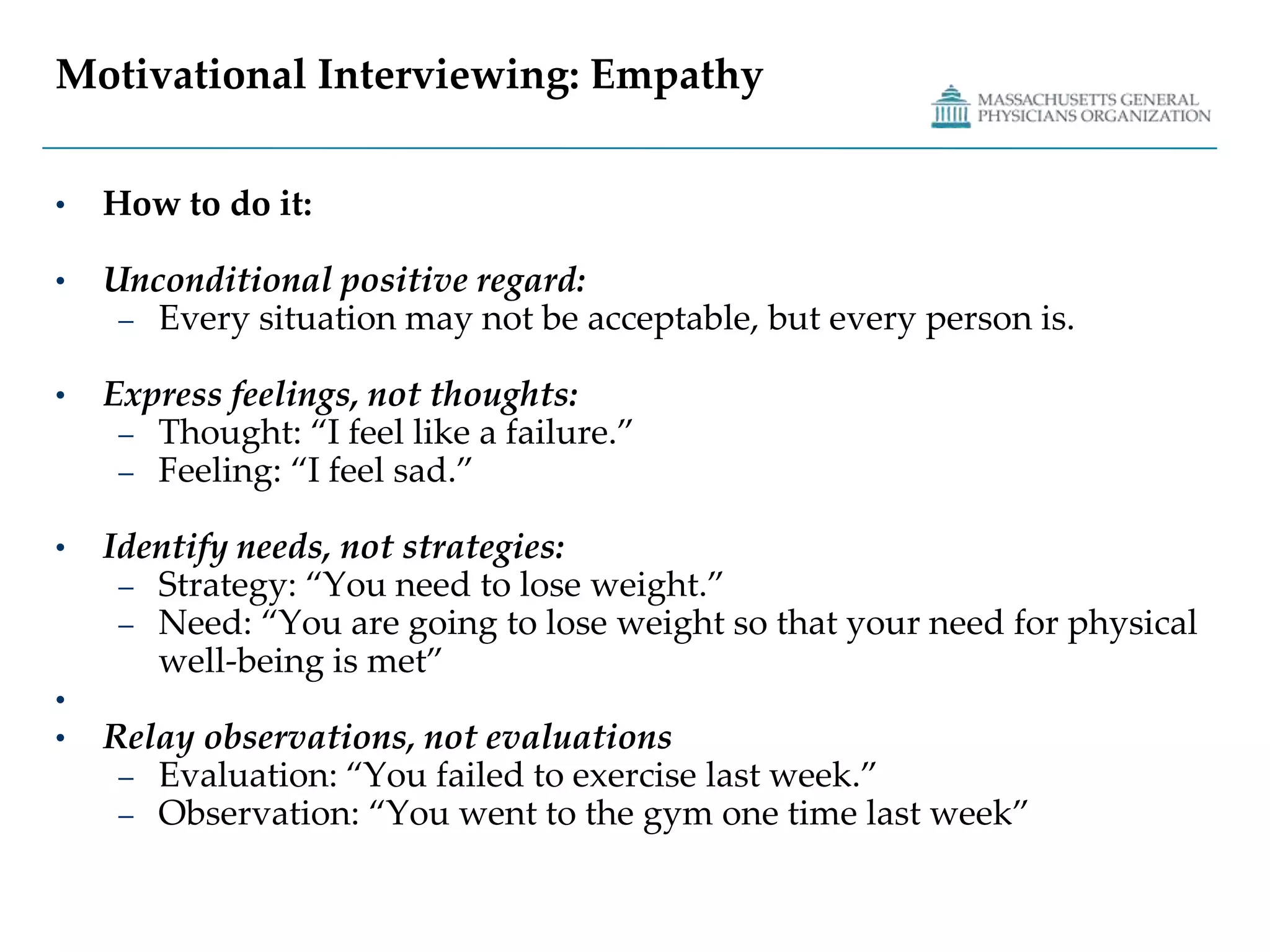 Uncovers patient motivation