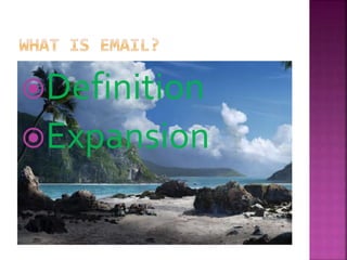 Definition
Expansion
 