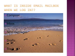Compose
Inbox
Sent messages
Drafts
Trash
 