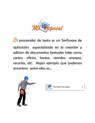 l procesador de texto es un Sorftware de
aplicación especializado en la creación y
edicion de documentos textuales tales como
cartas, oficios, tareas, recados, ensayos,
recortes, etc. Algún ejemplo que podemos
encontrar entre ellos es…
 