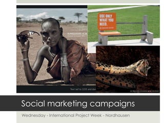 Social marketing campaigns Wednesday - International Project Week - Nordhausen 