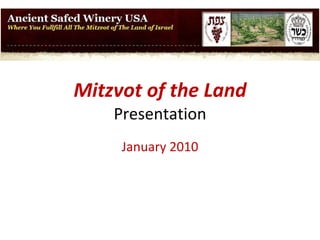 Mitzvot of the Land Presentation 2010 5770 