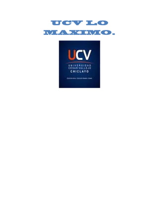UCV LO
MAXIMO.
 