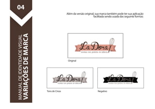 Além da versão original, sua marca também pode ter sua aplicação 
Original 
facilitada sendo usada das seguinte formas: 
Tons de Cinza Negativo 
04 
MANUAL DE IDENTIDADE VISUAL 
VARIAÇÕES DE MARCA 
 