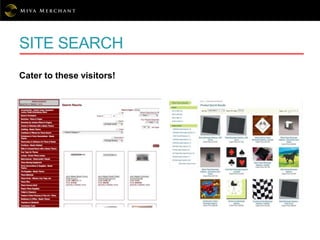 SITE SEARCH
Cater to these visitors!
 