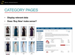 CATEGORY PAGES
• Display relevant data
• Does ‘Buy Now’ make sense?
 
