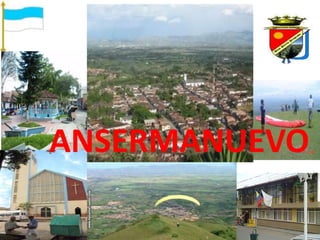 ANSERMANUEVO
 