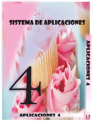 sistema de aplicaciones




                          aplicaciones 4


4  aplicaciones 4
                      17
 