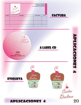 factura




                             aplicaciones 4
            a label cd




etiqueta




 aplicaciones 4                  20
 