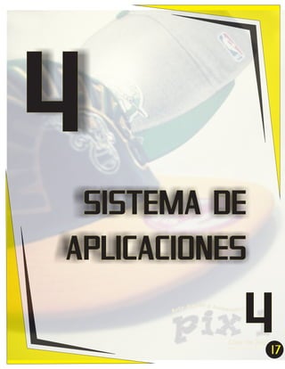 4
SISTEMA DE
APLICACIONES

4
17
7

 