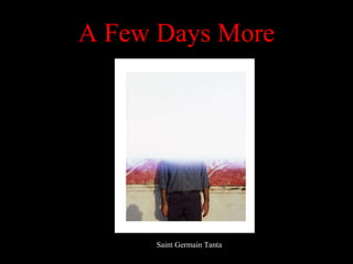 A Few Days More Saint Germain Tanta 