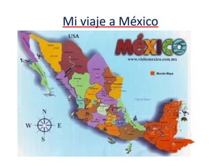 Mi viaje a México 