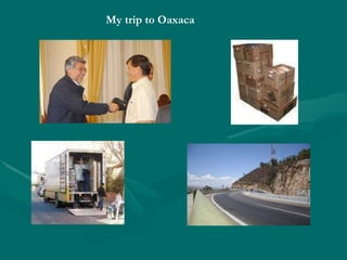 My trip to Oaxaca  