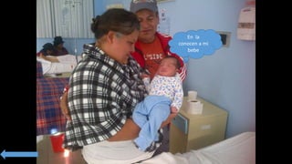 En la
conocen a mi
bebe
 