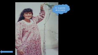 En la pancita
de mi mamá
 