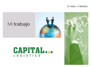 Mi vida, mi historia
Mi trabajo