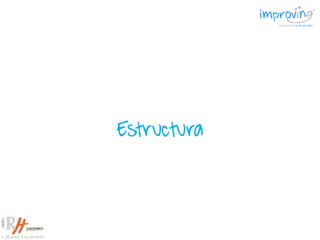 Estructura
 