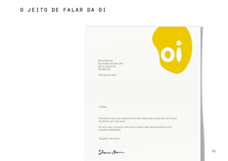o jeito de falar da oi




                         32
 