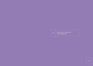 Como usar os elementos
2.0
      da identidade Oi




                               2.0
 