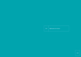 3.0   Aplicações da marca




                            3.0
 