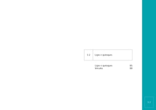 3.2   Lojas e quiosques



      Lojas e quiosques   85
      Veículos            88




                               3.2
 