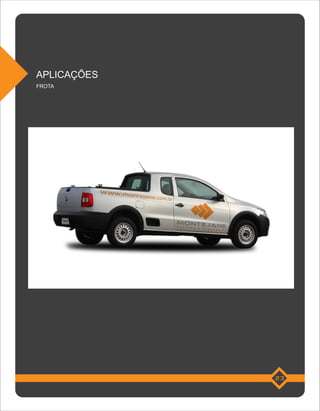 APLICAÇÕES
FROTA




             23
 
