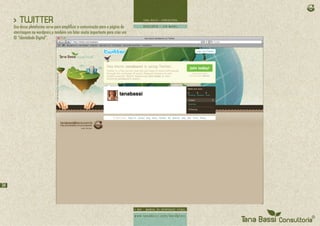 > TWITTER
     Uso dessa plataforma serve para amplificar a comunicação para a página de
     aterrisagem no wordpress,e também um fator muito importante para criar um
     ID “Identidade Digital”.




34
 