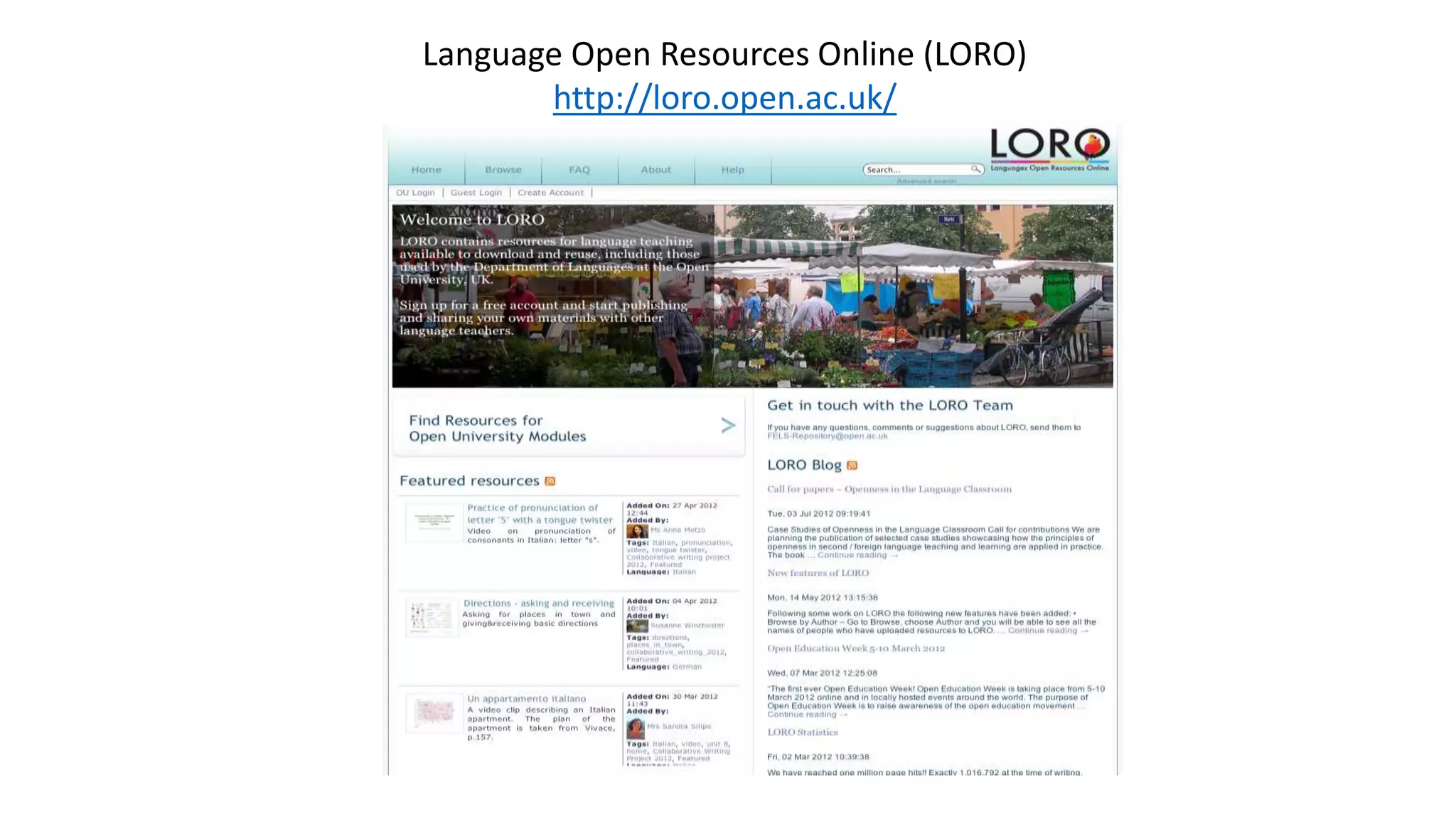 Language Open Resources Online (LORO)
http://loro.open.ac.uk/
 