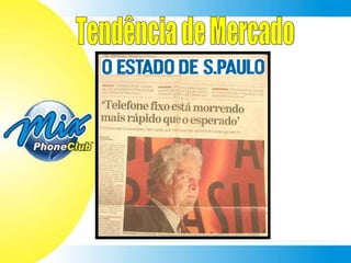 Tendência de Mercado 