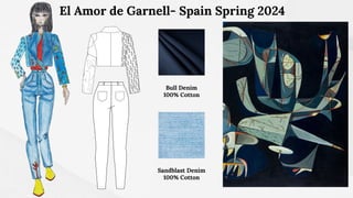Sandblast Denim
100% Cotton
El Amor de Garnell- Spain Spring 2024
Bull Denim
100% Cotton
 