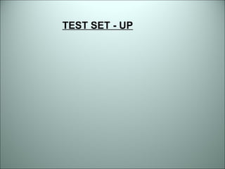 TEST SET - UP 