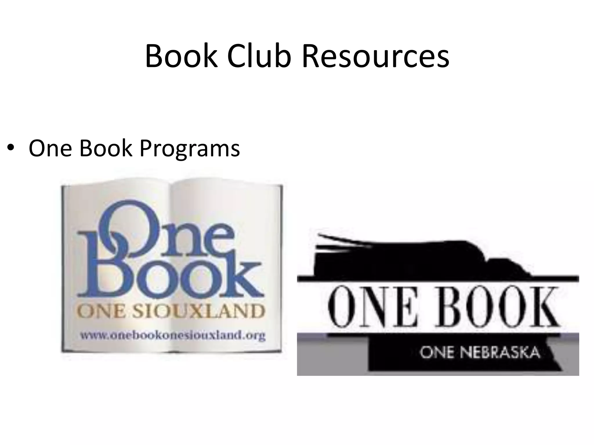 Book Club Resources

• One Book Programs
 