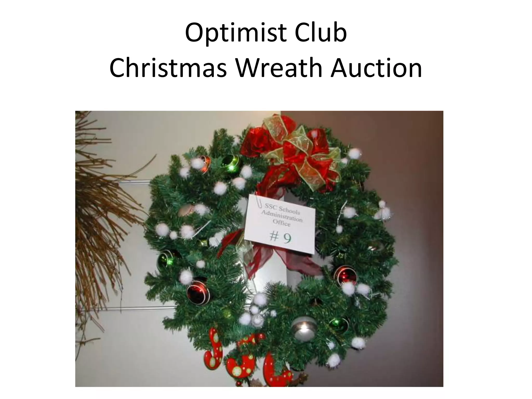 Optimist Club
Christmas Wreath Auction
 