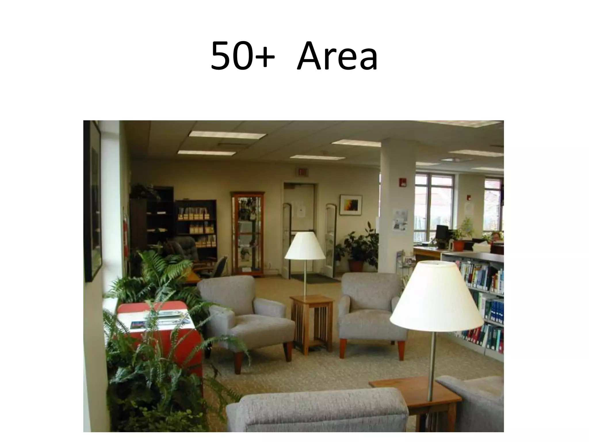 50+ Area
 