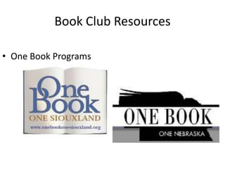 Book Club Resources

• One Book Programs
 