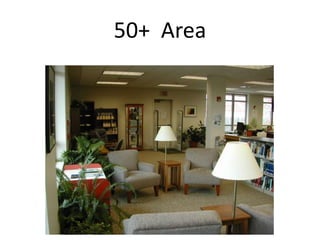 50+ Area
 
