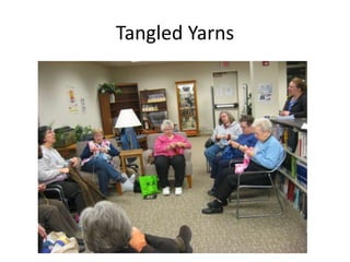 Tangled Yarns
 