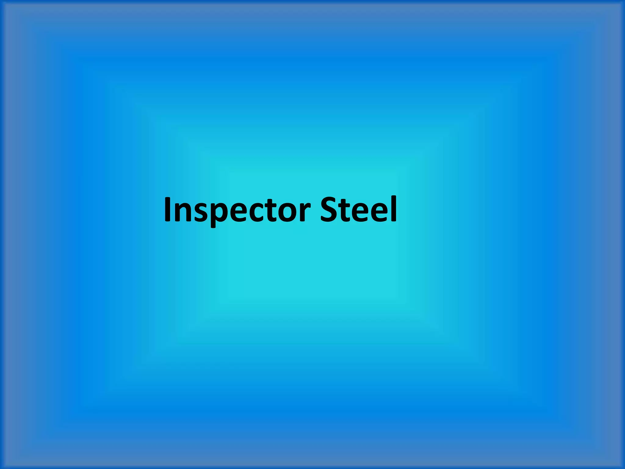 Inspector Steel
 