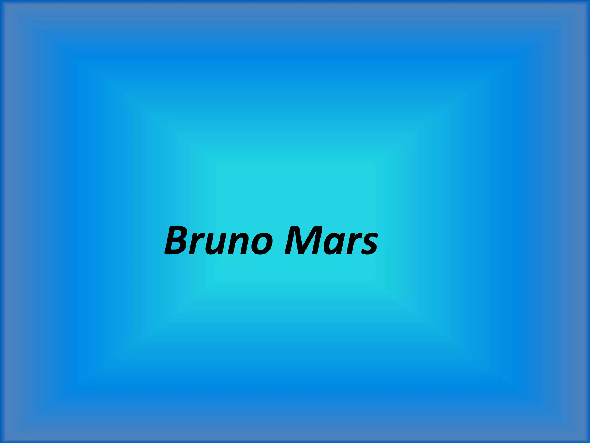 Bruno Mars
 