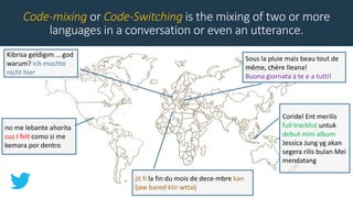 MixedLanguageProcessingTutorialEMNLP2019.pptx