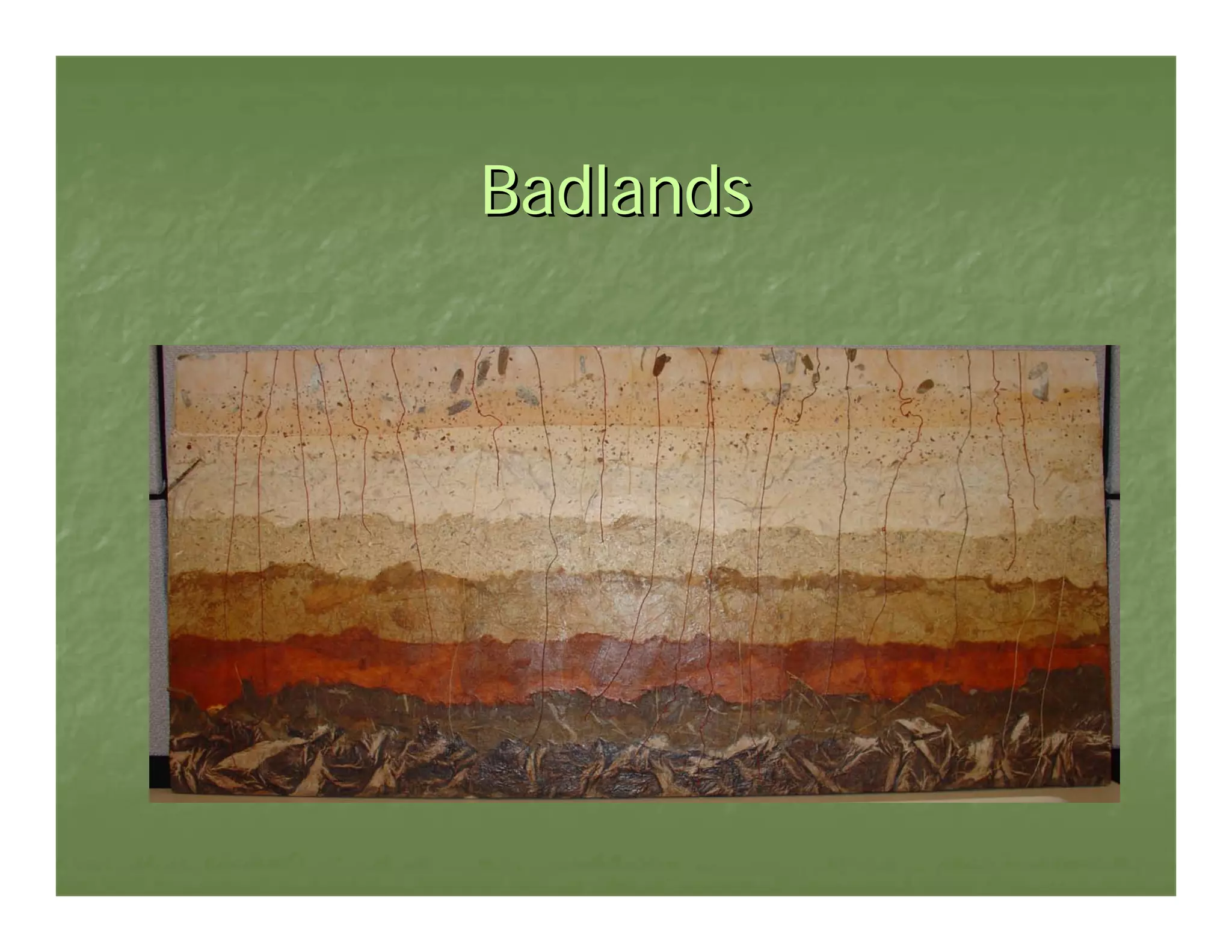 Badlands
 