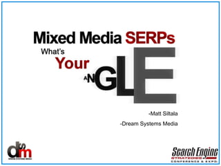 -Matt Siltala -Dream Systems Media 
