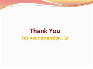Thank You

For your attention..

 