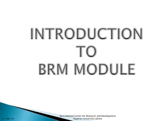 Azra Naheed Center for Research and Development
11-Feb-13              Superior University Lahore
 