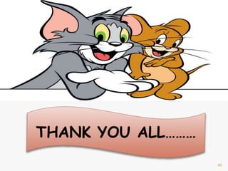 40
THANK YOU ALL………
 