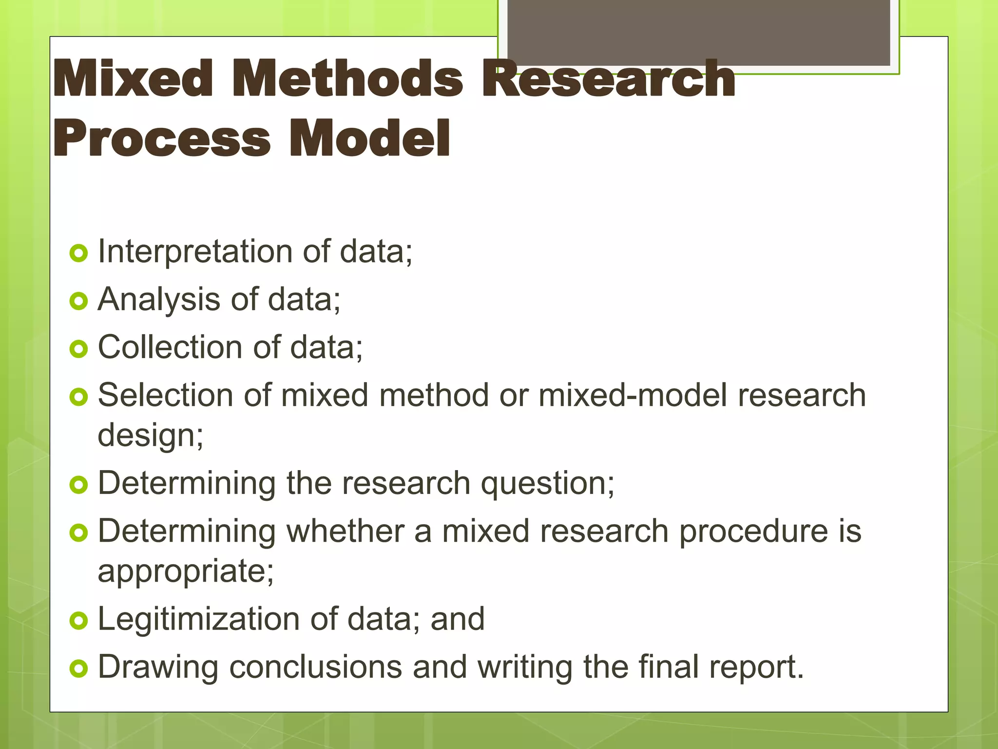 Mixed method research | PPTX | Undergraduate Education | College Education