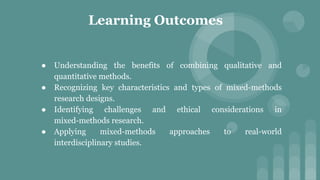 Combining Methods Mixed Methods Research: Combining Qualitative & Quantitative Approaches ...