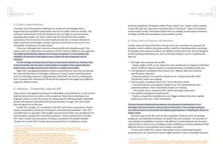 8BUSINESS FINLAND | NEOGAMES
MIXED REALITY 2017
9BUSINESS FINLAND | NEOGAMES
MIXED REALITY 2017
3.3 User expectations
Currently, one of the greatest challenges for immersive technologies lies in
fragmented and unrealistic expectations that are in conflict with one another. The
hardware requirements of VR and AR devices are very high, as are expectations
regarding their quality. It is quite evident that the demand for better quality
experiences, the restrictions of current hardware and the co-existent demand to
make immersive technologies cheaper and more convenient to use is not a very
sustainable combination of expectations.
These are challenges that cannot be solved quickly and simultaneously. They
rather need to be addressed in accordance with the needs of different user segments:
For design professionals, industry use or hard core gamers, it is the quality and
reliability of experience that matters most, while cost and complexity can be
tolerated.
For the average consumer, prices have to come down and the use of devices has
to be convenient, but not with a severe impact on quality. From a game industry
point of view, average consumers are the key to a viable mass market.
Right now, managing development based on potential use cases and user groups
for each individual device and target audience is a must, at least until the general
state of technology improves. Fragmentation of the field can even be a blessing for
now: It ensures that solutions for VR and AR development are sought from different
angles for different needs.
4. Future - Towards casual VR
There seems to be significant demand for affordable casual VR devices, as the current
high tier devices have not sold as well as expected. Major device developers are
making an effort to push VR towards the mainstream by offering simpler, affordable
wireless VR headsets with dedicated internal hardware. Google, HTC and Oculus
have all signed up for this race.
In May 2017 Google, in co-operation with HTC and Lenovo, announced a future
release of standalone Daydream VR headsets with dedicated hardware3
. Later HTC
cancelled their co-operation with Google4
and announced their own standalone Vive
Focus headset running HTC’s own Wave platform5
. Oculus followed up in October
2017 with a similar announcement to release a standalone VR headset labelled
‘Oculus Go’ in early 20186
. Oculus also announced that it’s working on a more
3 The Inquirer, Carly Page; Google teams with HTC and Lenovo to launch standalone Daydream VR headsets.
Available in: https://www.theinquirer.net/inquirer/news/3010332/google-teams-with-htc-and-lenovo-to-launch-standalone-
daydream-vr-headsets
4 Variety, Janko Roettgers; HTC Cancels Google Daydream Standalone VR Headset.
Available in: http://variety.com/2017/digital/news/htc-google-standalone-daydream-vr-1202614626/
5 Engadget, Richard Lai; HTC Vive Focus is a standalone VR headset with ‘world-scale’ tracking.
Available in: https://www.engadget.com/2017/11/13/htc-vive-focus-standalone-vr-headset-daydream/
6 Tech Crunch, Lucas Matney. Facebook announces $199 ‘Oculus Go’ standalone VR headset.
Available in: https://techcrunch.com/2017/10/11/oculus-announces-199-oculus-go-standalone-headset/
powerful standalone VR headset called ‘Project Santa Cruz’, which is said to deliver
a more Rift-like user experience sometime later in the future7
. These two headsets
would extend Oculus’ VR headset family with two middle-ground options between
the high-end Rift and smartphone based mobile GearVR.
4.1 Four tiers of future VR devices
Oculus’ plans for future VR devices sets up a four-tier ecosystem of consumer VR
headsets, which could be the almost-perfect model for classifying other upcoming
VR headsets and systems as follows. In addition to these four tiers, devices designed
for demanding professional use, such as the Varjo headset, can be considered the
fifth tier.
•	 The high-end consumer device Rift.
– Needs a high-end PC to run. Expensive and complicated. Six degrees of freedom
(6DoF.) Tethered. Optical outside-in tracking demands a predefined play area.
•	 The high grade standalone device Santa Cruz. (Release date and technical
specifications unknown)
– External hardware not required. Simple to use. Cheaper than Rift. 6DoF.
Untethered. Inside-out tracking.
•	 The low grade standalone device Go. (To be released in 2018)
– External hardware not required. Simple to use. Very affordable but least
powerful hardware. 3DoF. Untethered. Inside-out tracking.
– ”The easiest way to experience VR.” Likely attracting casual users.
•	 The mobile smartphone-based GearVR.
– Needs a compatible smartphone to run. Biggest audience but least capable
performance (for now.) 3DoF. Untethered.
The best feature of dedicated hardware is the precision of performance: As a
developer, you know exactly what you get to work with. As an average consumer,
you will not have to worry about the hardware performance or hacking the device to
make it work.
But how long can the life cycle of early standalone VR devices be? Technology
progresses and dedicated hardware can quickly become outdated. The question of
cross-platform availability of content with different control methods also becomes
relevant here: Is there a way of making content available across these platforms? Will
different devices on the platform have similar controllers?
For low-end mobile VR, content subscription services delivering branded,
promotional or user-generated content might provide a route to profitable business.
7 Tech Crunch, Lucas Matney; Oculus says high-end ‘Santa Cruz’ wireless VR headset will ship next year to developers. Available
in: https://techcrunch.com/2017/10/11/oculus-says-high-end-santa-cruz-wireless-vr-headset-will-ship-next-year-to-developers/
 