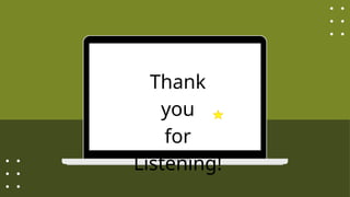 Thank
you
for
Listening!
 